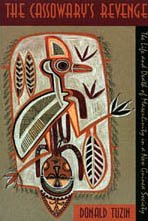 The Cassowary's Revenge: The Life and Death of Masculinity in a New Guinea Society (Worlds of Desire: The Chicago Series on Sexuality, Gender, and Culture)