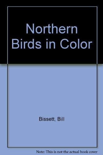 Northern Birds in Color Northern Birds in Color