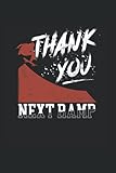 Thank U Next Ramp: Skateboard Notebook, Skater Skate Diary & Skateboarding Journal - Appreciation Gift Idea - 120 Lined Pages, 6x9 Inches, Matte Soft Cover