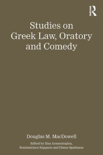 Studies on Greek Law, Oratory and Comedy (English Edition) Studies on Greek Law, Oratory and Comedy (English Edition)