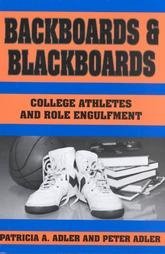 Backboards & blackboards: College athletes and ... 0231073062 Book Cover