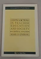 Contradictions in teacher education and society : a critical analysis 185000367X Book Cover