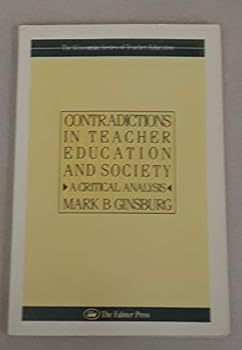 Paperback Contradictions in Teacher Education and Society: A Critical Analysis Book