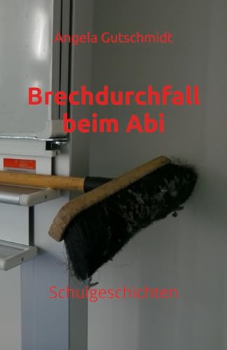 Brechdurchfall beim Abi: Schulgeschichten