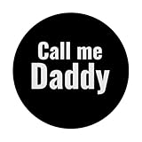 Zoom IMG-2 call me daddy divertente frase