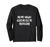 No Me Hagas Usar Mi Voz De Profesor