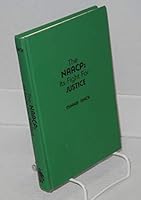 The Naacp, Its Fight for Justice 0810814366 Book Cover