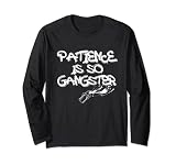La patience est tellement gangster gentillesse positive amour Manche Longue