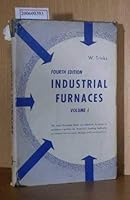 Industrial Furnaces, Vol. 1, 4th Edition B000GSDQKC Book Cover