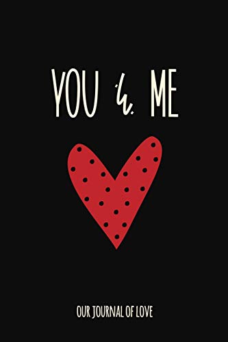 You and Me: Fill in the Blank Notebook and Memory Journal for Couples (Red Heart)
