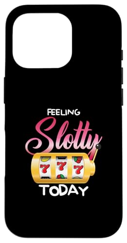 Feeling Slotty Today | MuXbg}V | JWm X}zP[X iPhone 16 Pro p