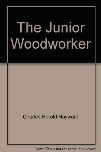 The junior woodworker 0877494428 Book Cover