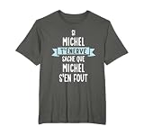 Cadeau Homme Humour Pr�nom Personnalis� Michel T-Shirt
