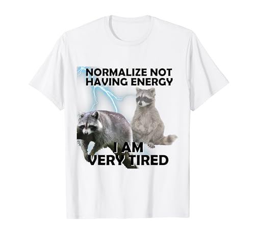 Normalize No Energy Cansado Racoon Funny Meme Cute animal t-shirt, Branco, S