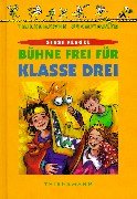Bühne frei für Klasse drei. ( Ab 8 J.). 3522172671 Book Cover