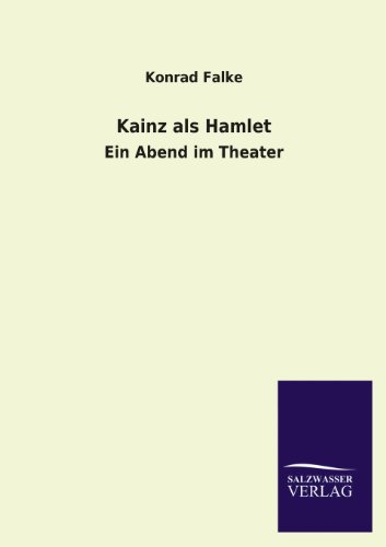 Kainz ALS Hamlet (German Edition)