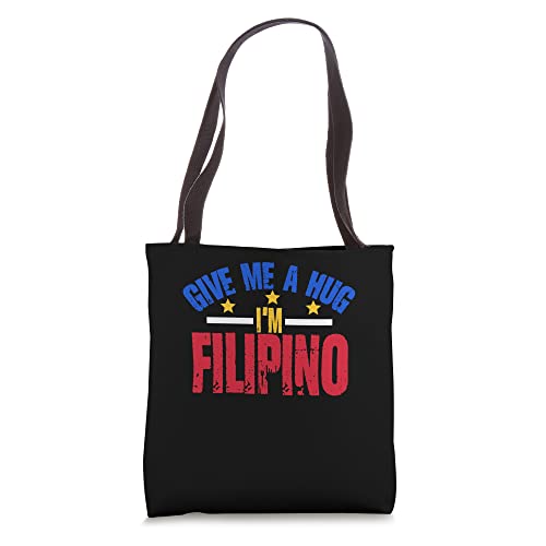 Give Me Hug I'm Filipino | Philippines Manila | Pinoy Tote Bag