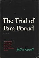 The Trial of Ezra Pound: A Documented Account of the Treason Case by the Defendant's Lawyer B001ISMC7M Book Cover