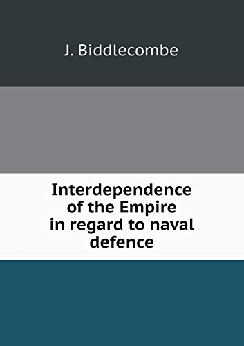 Interdependence of the Empire in regard to nava... 5519278288 Book Cover