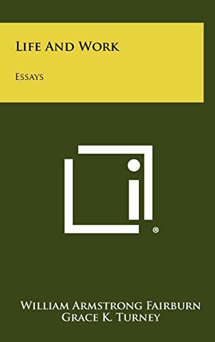 Life And Work: Essays