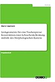 Lenkgeometrie für eine Traubenpresse. Konstruktion einer Achsschenkellenkung mithilfe des Morphologischen Kastens