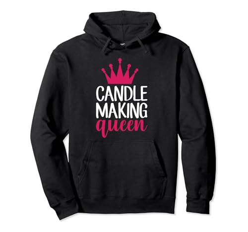 Candle Making Queen Candle Addict Candle Lover Sudadera con Capucha