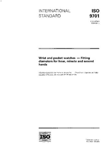 ISO 9701:1994, Wrist and pocket watches -- Fitting diameters for hour, minute and second hands