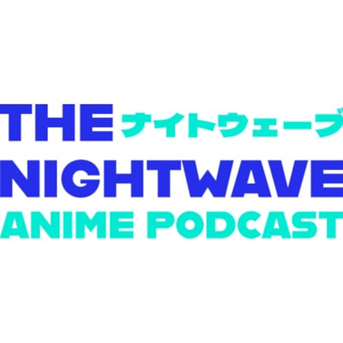 Couverture de The Nightwave Anime Podcast
