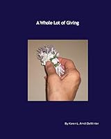 A Whole Lot of Giving 1320233015 Book Cover