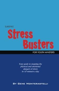 Paperback Surefire Stress Busters: Your Guide To Stopping The Physical and Emotional Dangers of Stress in 10 Minutes a Day Book