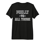 Philly Vs All Youse Funny Philadelphia Vs All Youse Premium Tri-blend T-Shirt