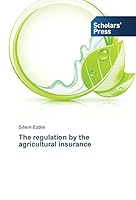 The Regulation by the Agricultural Insurance 3639861213 Book Cover