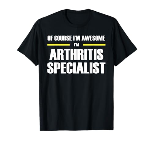 Awesome Arthritis Specialist T-Shirt