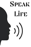 Speak Life: Writing Journal null Book Cover