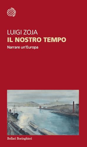 Portada de Il nostro tempo. Narrare un'Europa