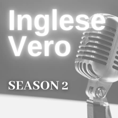 Intervista a Stefano Roganti - Inglese Vero podcast (episodio in italiano)