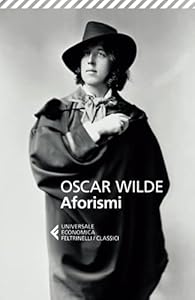 Vedi scheda su Amazon OSCAR WILDE: AFORISMI