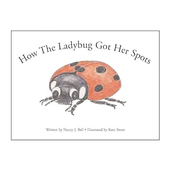 Paperback How the Ladybug Got Her Spots: Illustrated by Kate Sweet Book