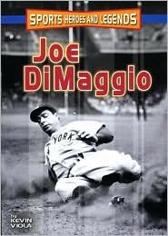 Joe Dimaggio (Sports Heroes and Legends)