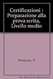  Certificazioni: Preparazione alla prova scrita, Livello medio