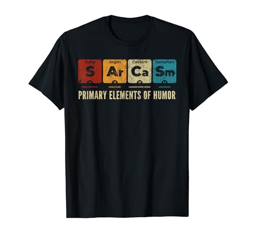 Sarcasmo Elementos primarios de la ciencia del humor S Ar Ca Sm Camiseta