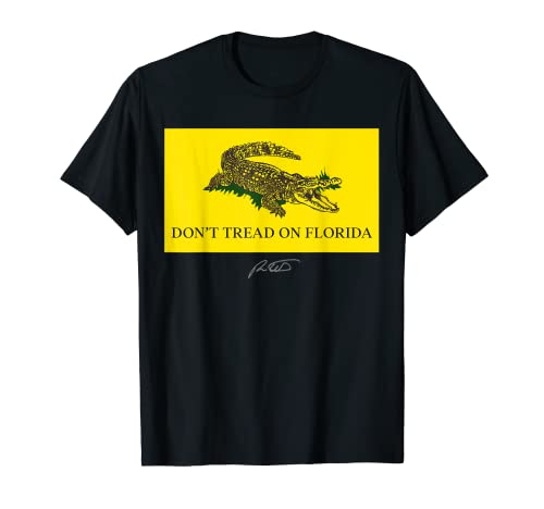 Don't Tread On Florida Governor 2022 for Ron DeSantis T-Shirt