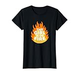 Unstoppable Flame - This Girl Is On Fire T-Shirt