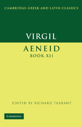 Virgil: Aeneid Book XII (Cambridge Greek and Latin Classics)