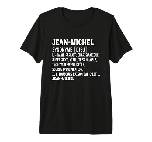 Homme Humour Prénom Personnalisé Jean-Michel Définition T-Shirt Haut de Gamme