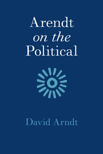 Arendt On The Political