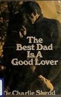 The Best Dad Is a Good Lover 0836206606 Book Cover