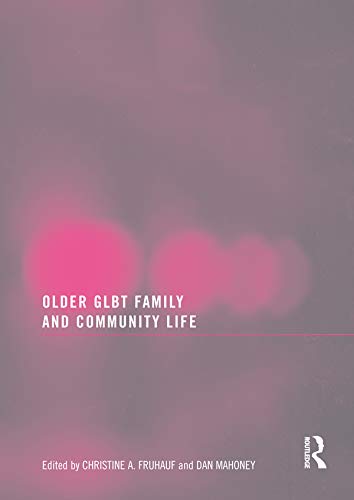 Older GLBT Family and Community Life