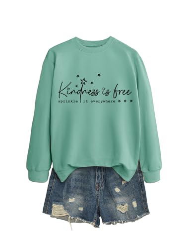 KIndness is Free Sweatshirts for Women Funny Inspiring Graphic Long Sleeve Shirts Casual Pullover Girls Crewneck Tops3