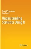 Understanding Statistics Using R